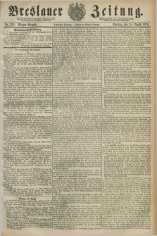 Breslauer Zeitung. Jg.60, Nr. 393 (24 August 1879) - Morgen-Ausgabe + dod.