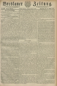 Breslauer Zeitung. Jg.60, Nr. 399 (28 August 1879) - Morgen-Ausgabe + dod.