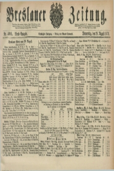 Breslauer Zeitung. Jg.60, Nr. 400 A (28 August 1879) - Abend-Ausgabe