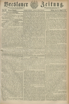 Breslauer Zeitung. Jg.60, Nr. 401 (29 August 1879) - Morgen-Ausgabe + dod.