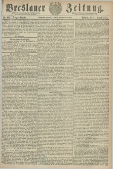 Breslauer Zeitung. Jg.60, Nr. 405 (31 August 1879) - Morgen-Ausgabe + dod.