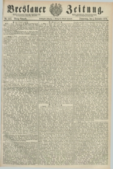 Breslauer Zeitung. Jg.60, Nr. 412 (4 September 1879) - Mittag-Ausgabe