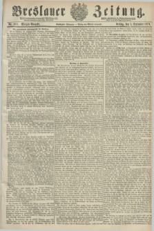 Breslauer Zeitung. Jg.60, Nr. 413 (5 September 1879) - Morgen-Ausgabe + dod.