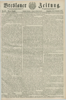 Breslauer Zeitung. Jg.60, Nr. 415 (6 September 1879) - Morgen-Ausgabe + dod.