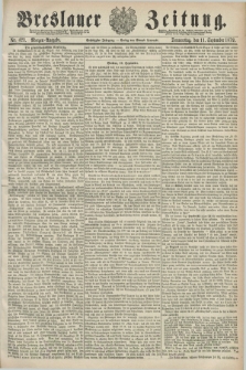 Breslauer Zeitung. Jg.60, Nr. 423 (11 September 1879) - Morgen-Ausgabe + dod.