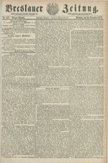 Breslauer Zeitung. Jg.60, Nr. 445 (24 September 1879) - Morgen-Ausgabe + dod.