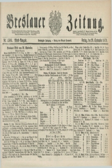 Breslauer Zeitung. Jg.60, Nr. 450 A (26 September 1879) - Abend-Ausgabe