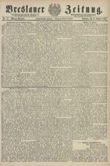 Breslauer Zeitung. Jg.61, Nr. 17 (11 Januar 1880) - Morgen-Ausgabe + dod.