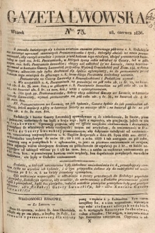 Gazeta Lwowska. 1836, nr 75