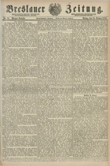 Breslauer Zeitung. Jg.61, Nr. 73 (13 Februar 1880) - Morgen-Ausgabe + dod.