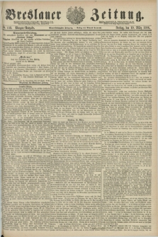 Breslauer Zeitung. Jg.61, Nr. 133 (19 März 1880) - Morgen-Ausgabe + dod.