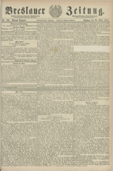 Breslauer Zeitung. Jg.61, Nr. 139 (23 März 1880) - Morgen-Ausgabe + dod.