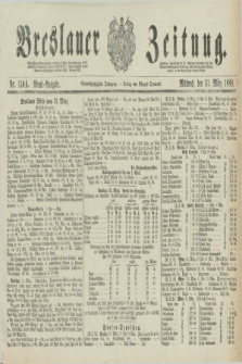 Breslauer Zeitung. Jg.61, Nr. 150 A (31 März 1880) - Abend-Ausgabe