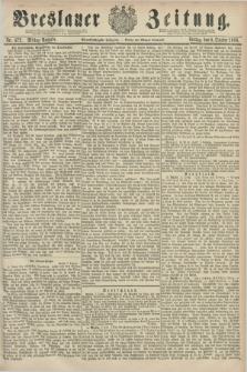 Breslauer Zeitung. Jg.61, Nr. 472 (8 October 1880) - Mittag-Ausgabe
