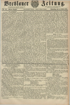 Breslauer Zeitung. Jg.61, Nr. 481 (14 October 1880) - Morgen-Ausgabe + dod.