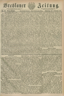 Breslauer Zeitung. Jg.61, Nr. 529 (11 November 1880) - Morgen-Ausgabe + dod.