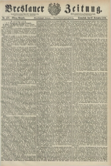 Breslauer Zeitung. Jg.61, Nr. 558 (27 November 1880) - Mittag-Ausgabe