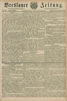Breslauer Zeitung. Jg.61, Nr. 604 (24 December 1880) - Mittag-Ausgabe