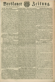 Breslauer Zeitung. Jg.62, Nr. 56 (3 Februar 1881) - Mittag-Ausgabe