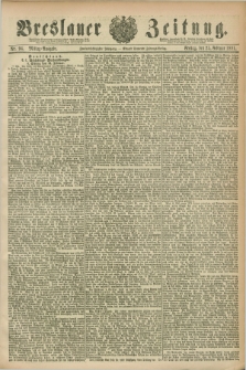 Breslauer Zeitung. Jg.62, Nr. 94 (25 Februar 1881) - Mittag-Ausgabe