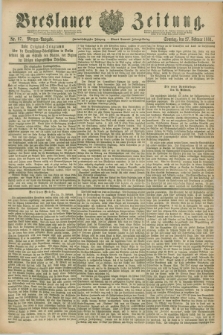 Breslauer Zeitung. Jg.62, Nr. 97 (27 Februar 1881) - Morgen-Ausgabe + dod.