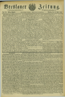 Breslauer Zeitung. Jg.62, Nr. 172 (12 April 1881) - Mittag-Ausgabe