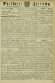 Breslauer Zeitung. Jg.62, Nr. 185 (22 April 1881) - Morgen-Ausgabe + dod.