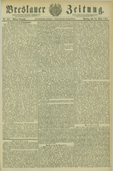 Breslauer Zeitung. Jg.62, Nr. 190 (25 April 1881) - Mittag-Ausgabe