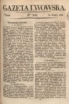 Gazeta Lwowska. 1836, nr 102