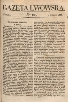 Gazeta Lwowska. 1836, nr 103