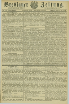 Breslauer Zeitung. Jg.62, Nr. 322 (14 Juli 1881) - Mittag-Ausgabe