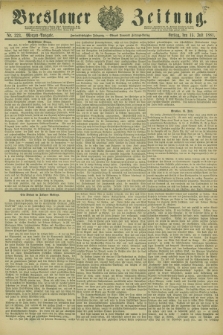 Breslauer Zeitung. Jg.62, Nr. 323 (15 Juli 1881) - Morgen-Ausgabe + dod.