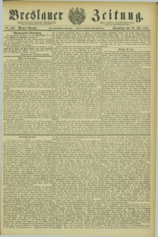 Breslauer Zeitung. Jg.62, Nr. 349 (30 Juli 1881) - Morgen-Ausgabe + dod.