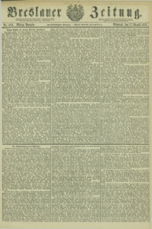 Breslauer Zeitung. Jg.62, Nr. 380 (17 August 1881) - Mittag-Ausgabe