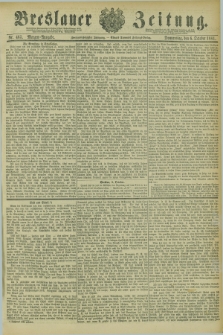 Breslauer Zeitung. Jg.62, Nr. 465 (6 October 1881) - Morgen-Ausgabe + dod.