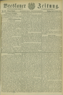 Breslauer Zeitung. Jg.62, Nr. 507 (30 October 1881) - Morgen-Ausgabe + dod.