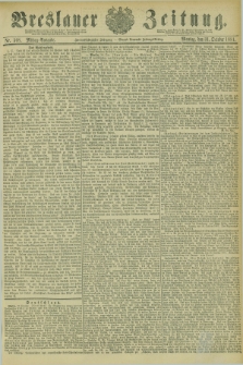 Breslauer Zeitung. Jg.62, Nr. 508 (31 October 1881) - Mittag-Ausgabe