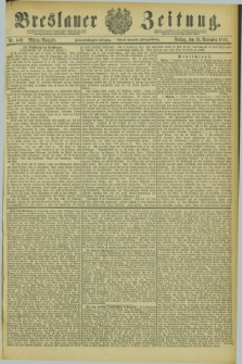 Breslauer Zeitung. Jg.62, Nr. 540 (18 November 1881) - Mittag-Ausgabe