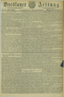 Breslauer Zeitung. Jg.62, Nr. 548 (23 November 1881) - Mittag-Ausgabe