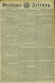 Breslauer Zeitung. Jg.62, Nr. 563 (2 December 1881) - Morgen-Ausgabe + dod.