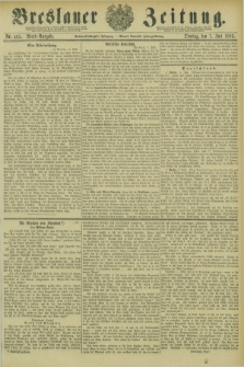 Breslauer Zeitung. Jg.66, Nr. 465 (7 Juli 1885) - Abend-Ausgabe