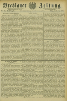 Breslauer Zeitung. Jg.66, Nr. 474 (10 Juli 1885) - Abend-Ausgabe