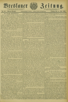 Breslauer Zeitung. Jg.66, Nr. 481 (14 Juli 1885) - Morgen-Ausgabe + dod.