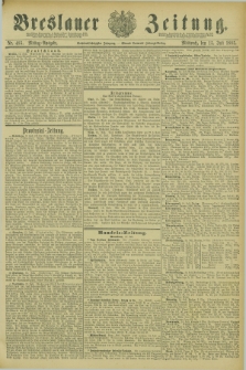 Breslauer Zeitung. Jg.66, Nr. 485 (15 Juli 1885) - Mittag-Ausgabe + wkładka