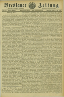 Breslauer Zeitung. Jg.66, Nr. 487 (16 Juli 1885) - Morgen-Ausgabe + dod.