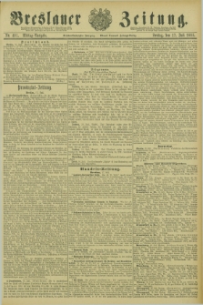 Breslauer Zeitung. Jg.66, Nr. 491 (17 Juli 1885) - Mittag-Ausgabe