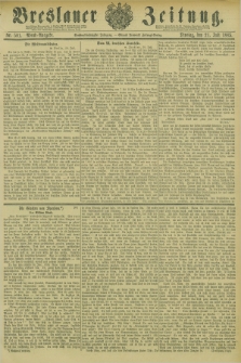 Breslauer Zeitung. Jg.66, Nr. 501 (21 Juli 1885) - Abend-Ausgabe