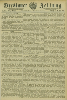 Breslauer Zeitung. Jg.66, Nr. 502 (22 Juli 1885) - Morgen-Ausgabe + dod.