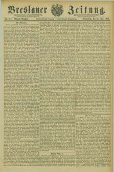 Breslauer Zeitung. Jg.66, Nr. 511 (25 Juli 1885) - Morgen-Ausgabe + dod.
