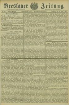 Breslauer Zeitung. Jg.66, Nr. 514 (26 Juli 1885) - Morgen-Ausgabe + dod.